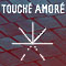 Touché Amoré