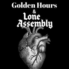 Golden Hours & Lone Assembly