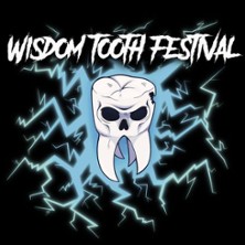 Wisdom Tooth Festival