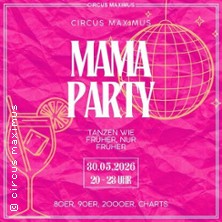 Mama Party Koblenz &ndash; Die Party f&uuml;r Mamas