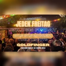 GOLDEN Friday Open Air & Indoor