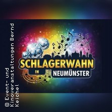 Schlagerwahn in Neum&uuml;nster -  Konzert und Party pur!