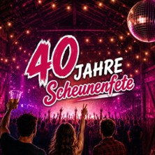 40 Jahre Scheunenfete