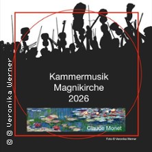 Claude Monet -  Kammermusik Magnikirche 2026