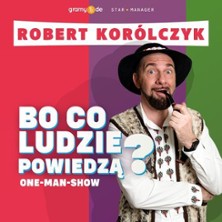 Robert Korolczyk- Bo co ludzie powiedz!