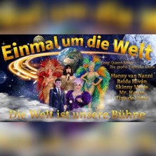 Einmal um die Welt -  Die Welt ist unsere B&uuml;hne -  Drag & Travestie Show Berlin