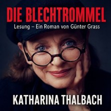 Die Blechtrommel &ndash; Katharina Thalbach