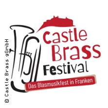 Castle Brass Festival | Das Blasmusikfest in Franken