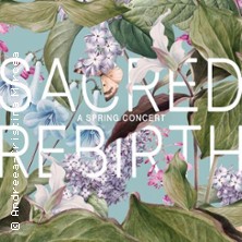 Sacred Rebirth: A Spring Concert
