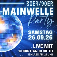 Radio Mainwelle 80er 90er Party mit Christian H&ouml;reth
