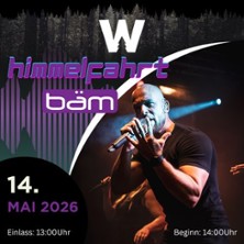 Himmelfahrt Mit B&auml;m!