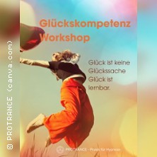Gl&uuml;ckskompetenz Workshop - Wie du das gute Leben f&uuml;r dich schaffst
