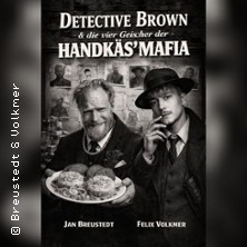 Detectiv Brown & die vier Gesichter der Handk&auml;s'mafia