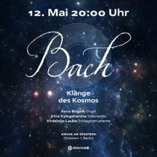 Bach. Kl&auml;nge des Kosmos. | Orgelkonzert mit Bachs Meisterwerken