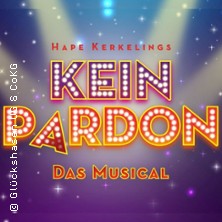 Kein Pardon - Das Musical