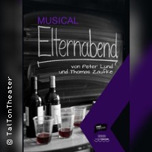Musical Elternabend - von Peter Lund & Thomas Zaufke / Talton Theater Wuppertal