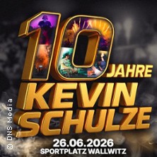 10 Jahre Kevin Schulze - TTN pr&auml;sentiert Wallwitzer SommerOpenAir
