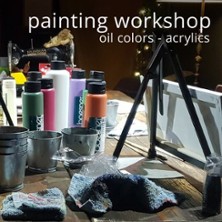Painting Workshop - Oil Colors, Acrylics