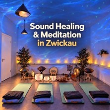 Klangreise & Meditation in Zwickau