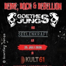 Reime, Rock & Rebellion / Goethes Jungs & Seelenkraft