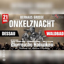 15.08. - Onkelznacht Dessau (Waldbad)