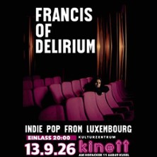 Francis of Delirium - Indie Pop from Luxembourg
