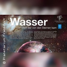 Wasser, eine kosmische Geschichte | Planetarium Frankfurt