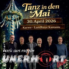 Tanz in den Mai mit Unerh&ouml;rt - Rock aus Ruppin