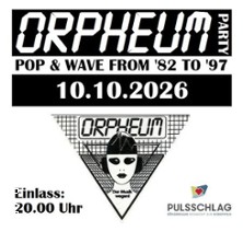 Orpheum Party |  Der Musik wegen
