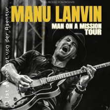 Manu Lanvin Live! - Man on a Mission Tour