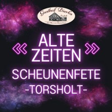 Alte Zeiten Scheunenfete 2026 - mit DJ Bullmaster