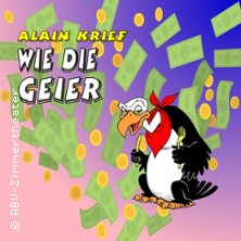 Wie die Geier - ABV-Zimmertheater