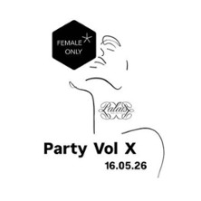 FEMALE*ONLY Party Vol X