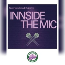 Innside the Mic - Die Comedy Testb&uuml;hne in Rosenheim
