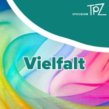 Vielfalt - Theaterp&auml;dagogischer Workshop