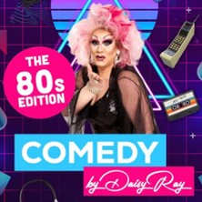 COMEDY by Daisy Ray | The 80&acute;s Edition