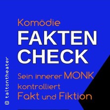 Faktencheck - Kom&ouml;die &uuml;ber unseren inneren Monk ...