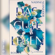 Nadine Schneider: Das gute Leben | Moderation: Marita H&uuml;binger