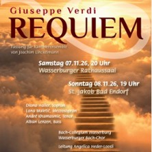 Giuseppe Verdi: Messa da Requiem / Pfarrkirche St. Jakob Bad Endorf