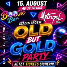Old but Gold 80/90s Party - Metropol Stade