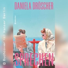 Lesung: Sprechen von Daniela Dr&ouml;scher | Buchhandlung Ocelot Berlin