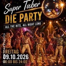 Super Tuber -  Die Party