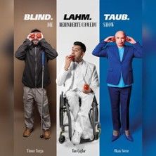 Blind, Lahm, Taub &ndash; die behinderte Comedyshow