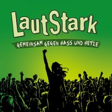 Lautstark - Gemeinsam gegen Hass und Hetze