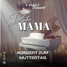 Muttertags Candle Concert - Danke Mama! | Das Konzert zum Muttertag