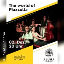 Aluna Quintett pr&auml;sentiert Piazzolla!