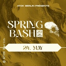 Spring Bash 26 - presented by ATOK Berlin
