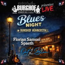 Blues Night im Burghof H&uuml;hnerstall - Florian-Samuel Spaeth & Out Of The Blue