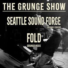 The Grunge Show - Support: FOLD