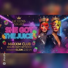 Queens Night We Got the Juice | Maxxim Club